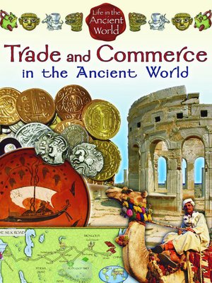 cover image of Trade and Commerce in the Ancient World